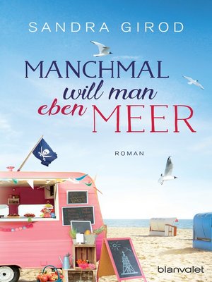 cover image of Manchmal will man eben Meer